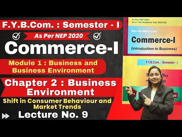 FYBCom Commerce - I | F.Y.B.Com. : Semester - 1 | Chapter 2 Business Environment | Lecture No. 9