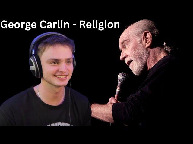 Teen Reacts To George Carlin's Take On Religion!!!