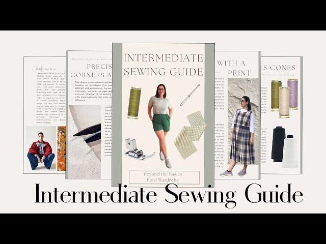 Unlock Your Next Level of Sewing: Intermediate Sewing Guide is Here! 