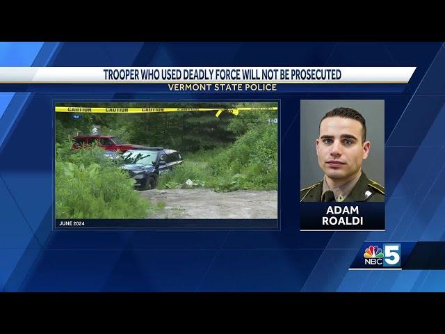 Vermont attorney general will not pursue charges against state trooper who fatally shot suspect i...