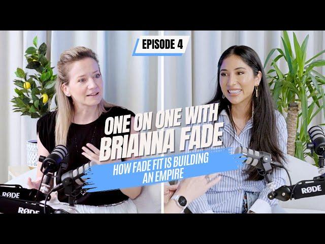 Fade Fit and Brand Management: Brianna’s Success Story / Talking DS