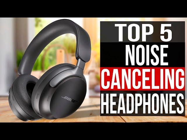 TOP 5: Best Noise Canceling Headphones 2024