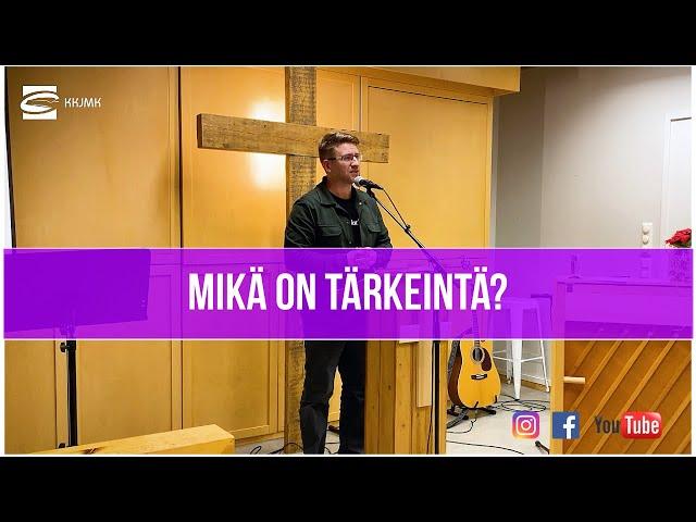 Mikä on tärkeintä? - Mika Tapio