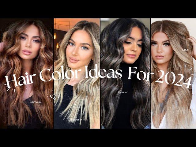 Top Trending Hair Color Ideas for 2024 | Latest Hair Color Ideas