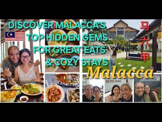 Malacca's BEST KEPT SECRETS for GREAT EATS and Cozy Stays!