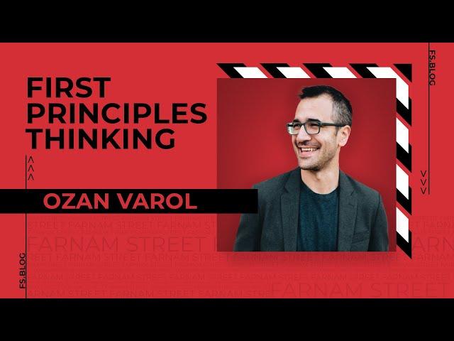 A TRICK to Using FIRST PRINCIPLES Thinking | Ozan Varol