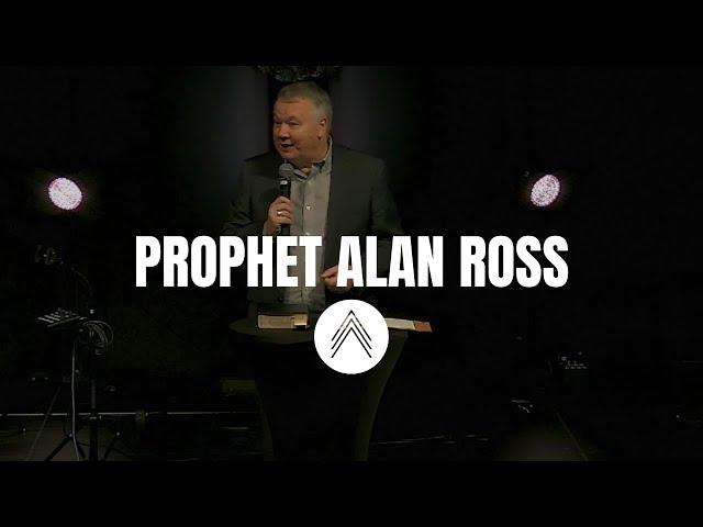 Prophet Alan Ross | December 4, 2024