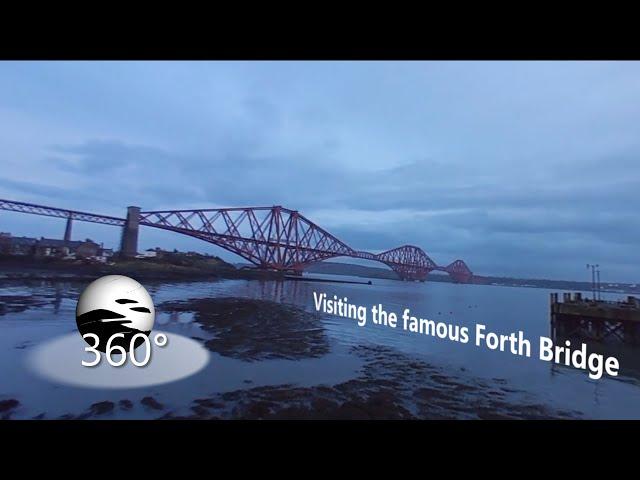 (360° Spotting) Visiting the famous Forth Bridge