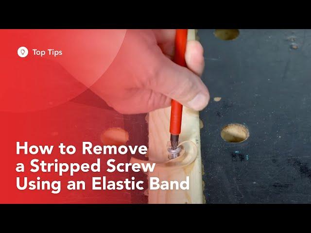 How to Remove a Stripped Screw Using a Elastic Band