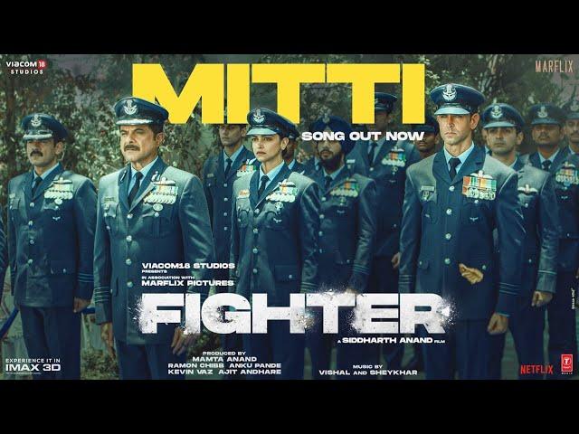 FIGHTER: Mitti (Song) Hrithik Roshan, Deepika Padukone, Anil Kapoor | Vishal-Sheykhar