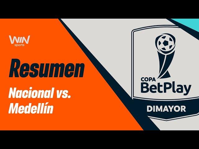 Nacional vs. Medellín (resumen y goles) | Copa BetPlay  Dimayor 2024 | Semifinales  - Ida