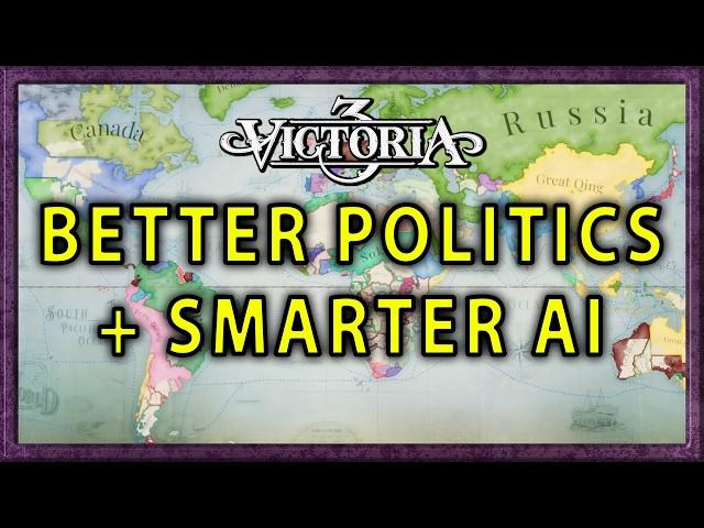 Victoria 3 but with Better Politics + Smarter AI