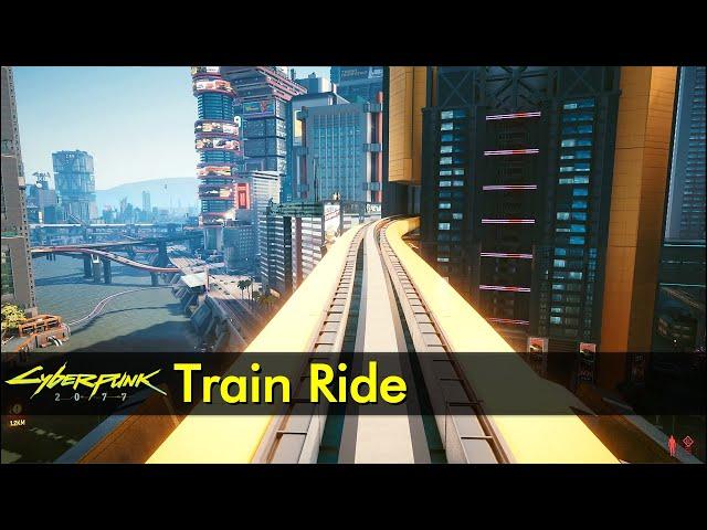 Train Ride (NCART) | Cyberpunk 2077 | The Game Tourist