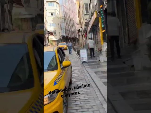 Karaköyden taksime tırmanıyoruz..