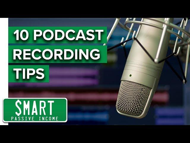 Podcasting Tutorial - Video 2: My Top 10 Recording Tips