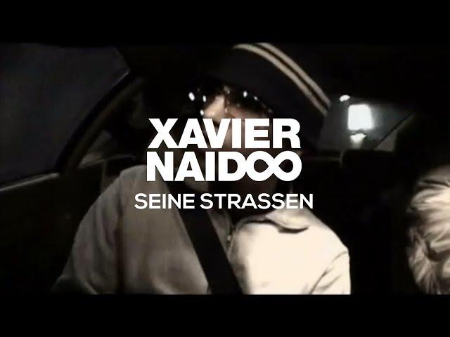 Xavier Naidoo - Seine Straßen [Official Video]