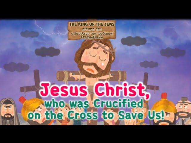 [Kids Worship] Jesus Christ, Who was Crucified on the Cross to Save Us!