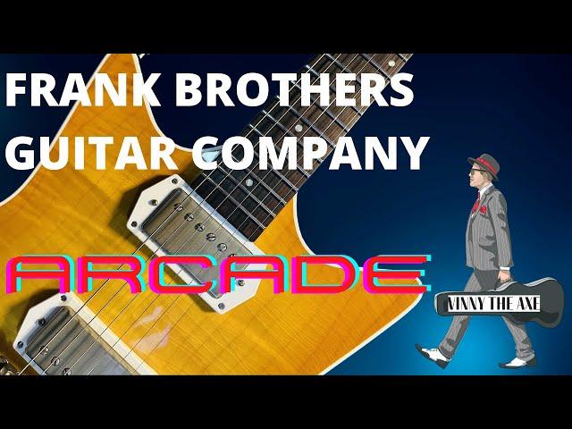 Frank Brothers Arcade Thinline.