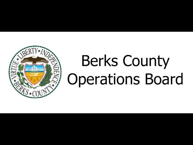 Berks County Operations Board Meeting 2024_10_29