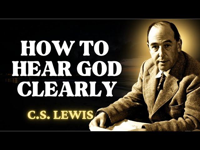 The Clear Difference Between God's Voice and Your Thoughts | C.S Lewis 2024