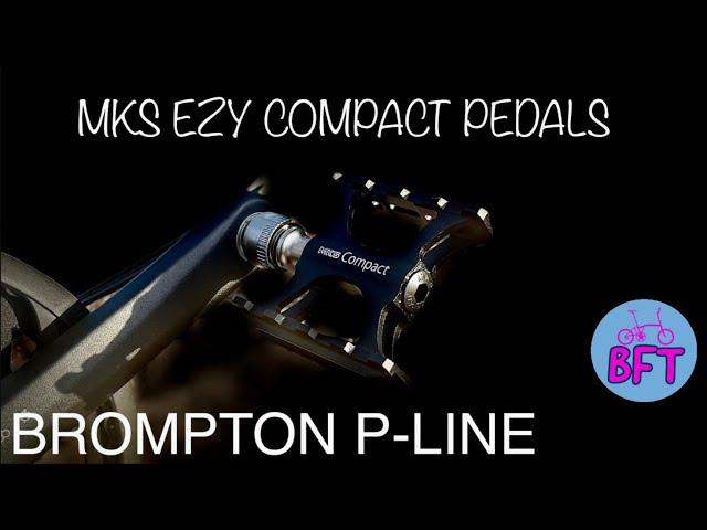 [P LINE UPGRADE] MKS EZY COMPACT PEDALS Brompton Folding Bikes