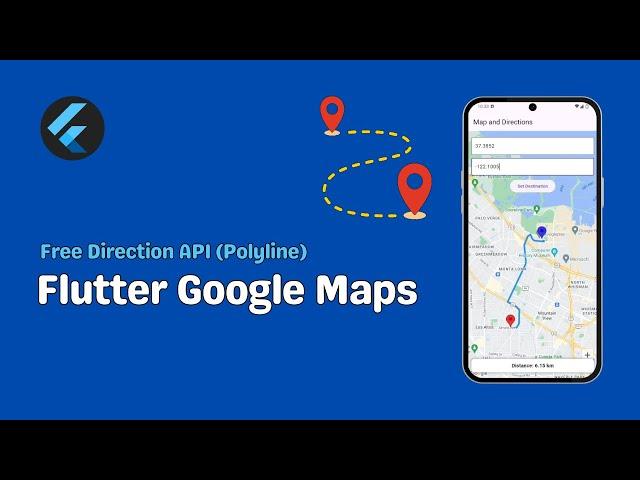 Flutter Google Maps Direction API Free Alternative + Source Code