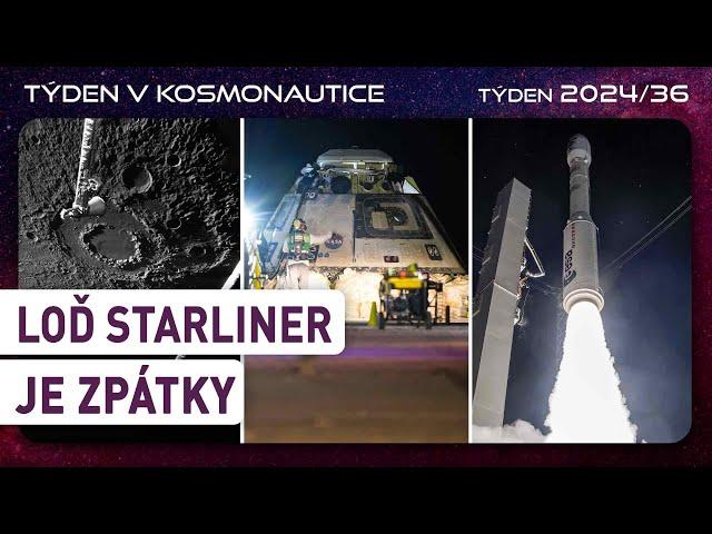 Týden v kosmonautice 2024/36 - Loď Starliner je zpátky