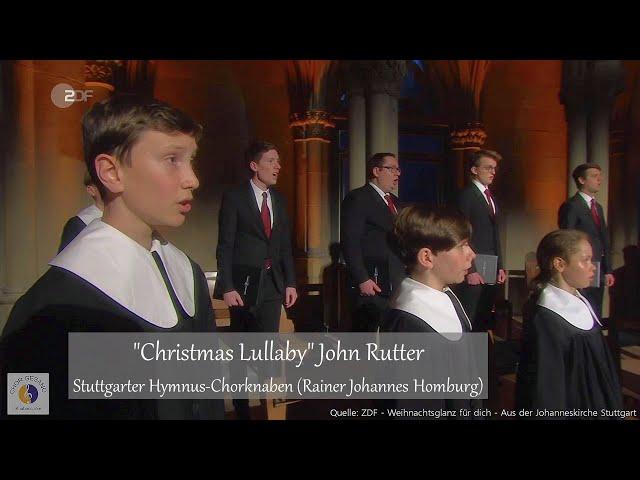 "Christmas Lullaby" John Rutter | Stuttgarter Hymnus-Chorknaben (Rainer Johannes Homburg)