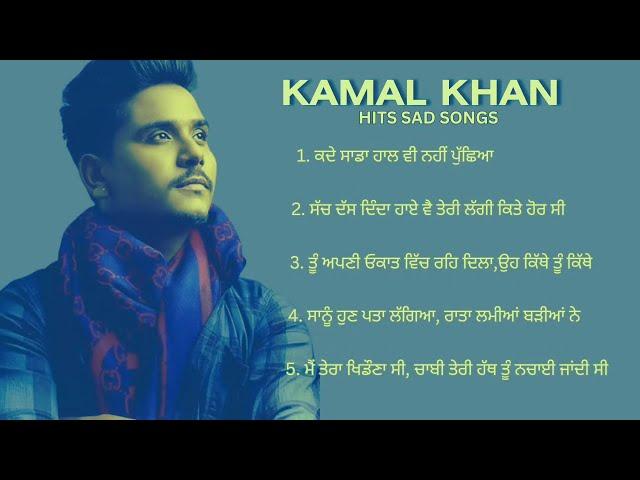 Kamal Khan Sad Songs | Hearttouching Punjabi Sad Songs | Kamal Khan Nonstop Sad Songs