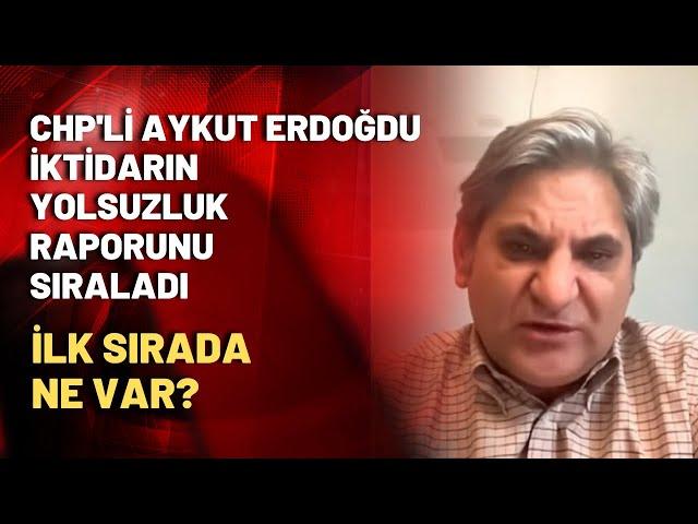 CHP'li Aykut Erdoğdu açıkladı: İşte 418 milyar dolar çalışmasının ayrıntıları