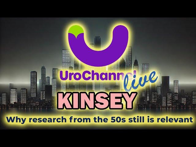 Why Kinsey still matters today | UroChannel