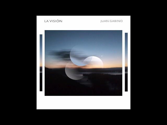 Juan Gabino - La Visión (2023)