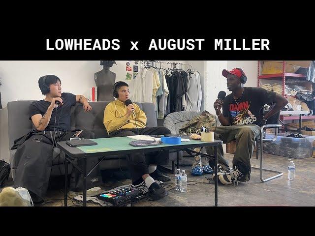 August Miller from FNK Studios Ep: Style, Community & Brand Vision | Lowheads Exclusive