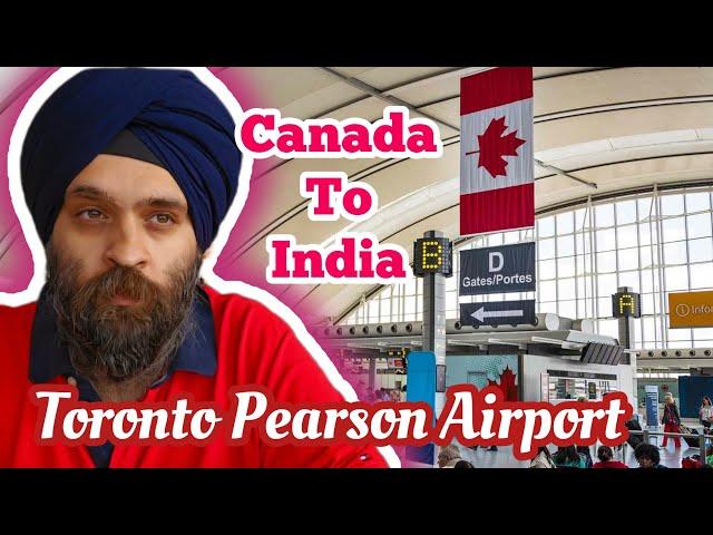 Full Toronto to India Trip 2024 Toronto Pearson Airport #canada #toronto #india #travel #viralvideo