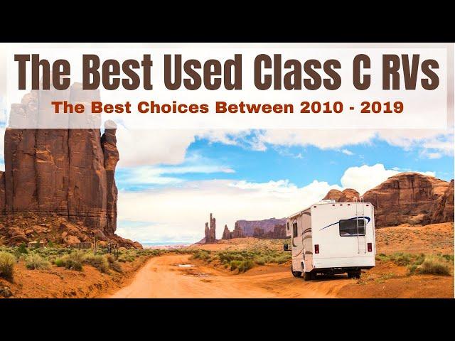 The Best Used Class C RV Brands To Choose From In 2010 - 2019