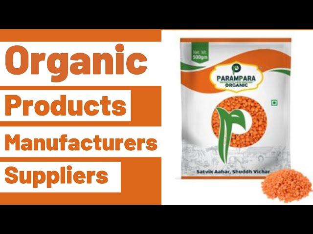 Leading Organic Products Manufacturing Company– [Get Organic Rice and Spices at best Price]