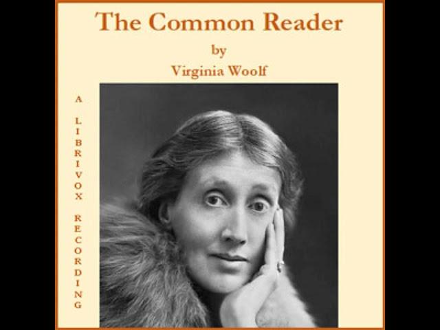 The Common Reader - Virginia Woolf [Audiobook ENG]