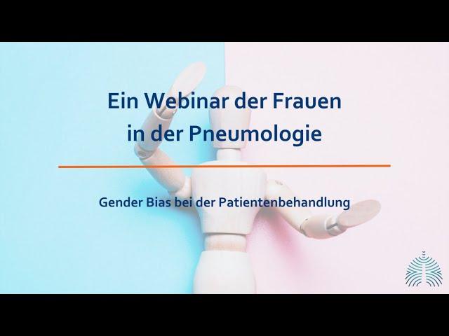 Webinar der Frauen in der Pneumologie: Gender Bias bei der Patientenbehandlung