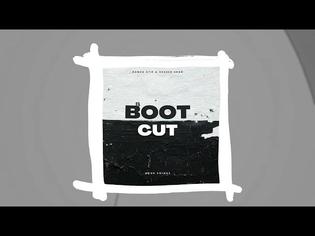 Bootcut (Official Music Audio) | Hamza Atif ft. Haseeb Shah | Mood Swings