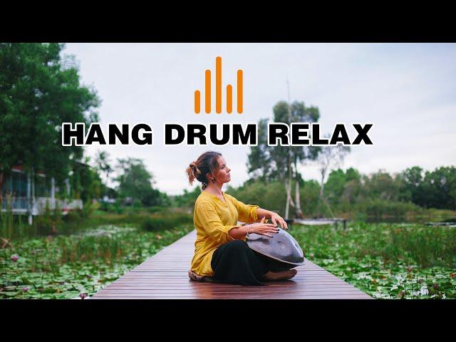 Relaxing Hang Drum Mix  Positive energy  #7