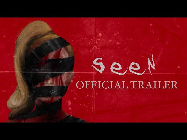 Seen: Official Trailer | Horror Short Film