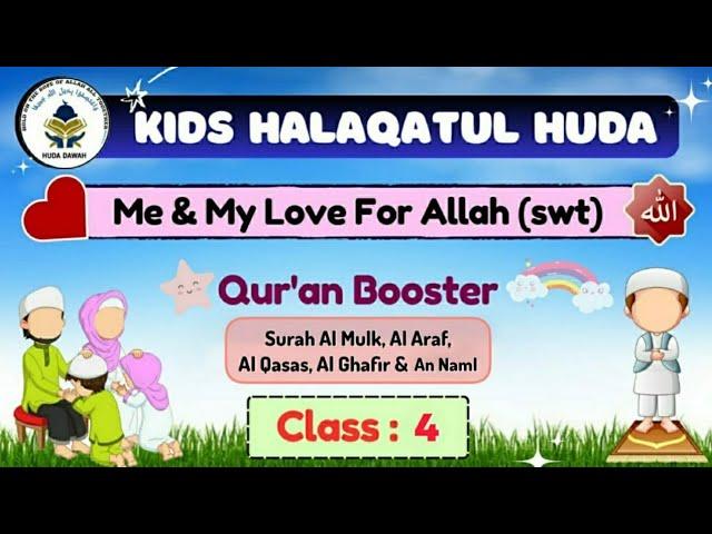 Me & My Love For Allah (swt) Class # 4