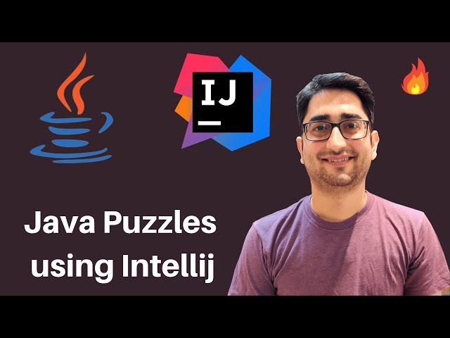 Core Java Interview Puzzles using IntelliJ | Learn to Program with Java Programming Exercises