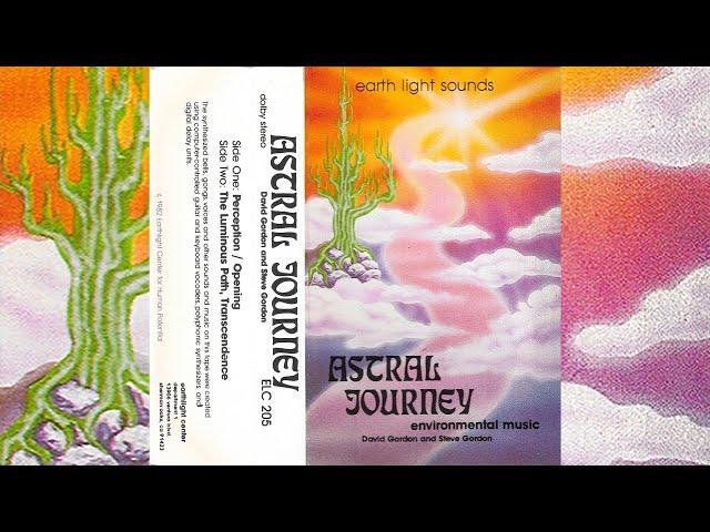 David Gordon and Steve Gordon - Astral Journey [1982]