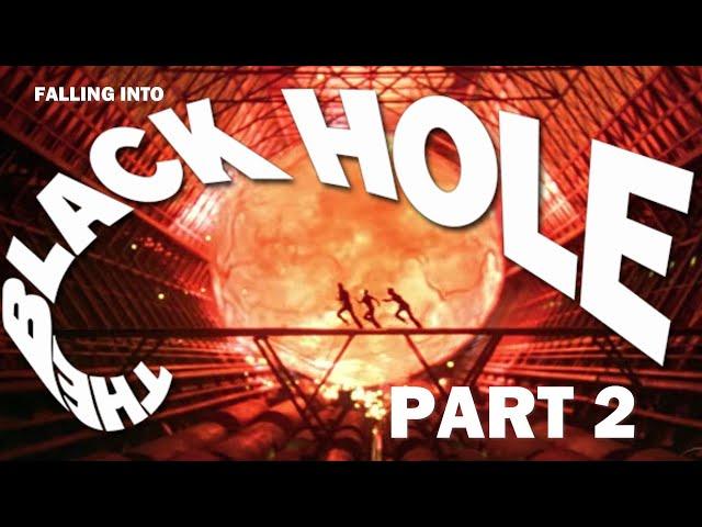 Falling into The Black Hole (1979), Part 2