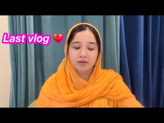 Last vlog | I am leaving youtube | Sitara yaseen vlog