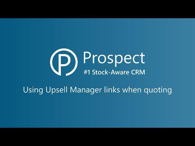 Using Upsell Manager Links when Quoting