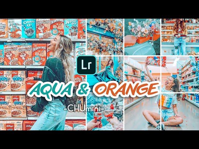 CHU mini | AQUA & ORANGE Lightroom Preset | Lightroom Mobile Presets Free DNG |