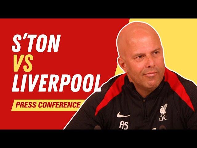 Southampton vs Liverpool | Arne Slot Press Conference