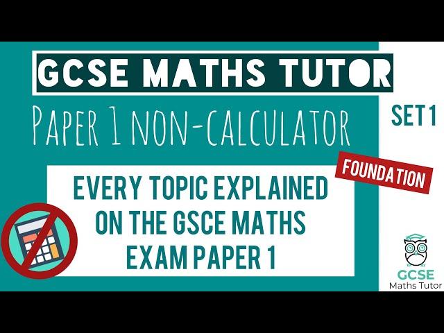 Every Topic on the Paper 1 GCSE Maths Exam May 2023 | Foundation | Set 1 | Edexcel, AQA, OCR